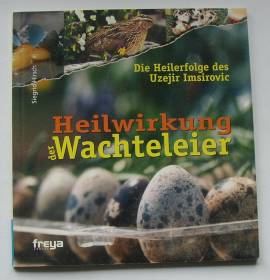 Heilwirkung der Wachteleier von Siegrid Hirsch - Bild vergr��ern 
